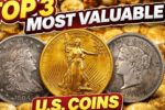 Top 3 Most Valuable U.S. Coins That Could Make You Rich